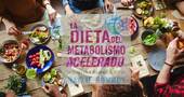 Dieta del metabolismo acelerado Dieta del metabolismo acelerado